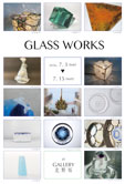 GLASS WORKS