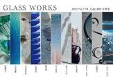 GLASS WORKS